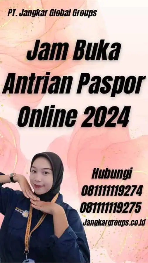 Jam Buka Antrian Paspor Online 2024