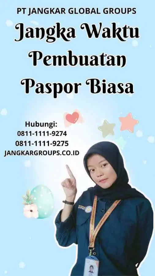 Jangka Waktu Pembuatan Paspor Biasa