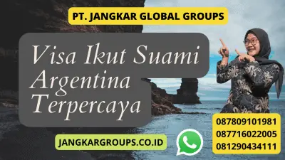 Visa Ikut Suami Argentina Terpercaya