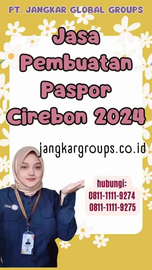 Jasa Pembuatan Paspor Cirebon 2024