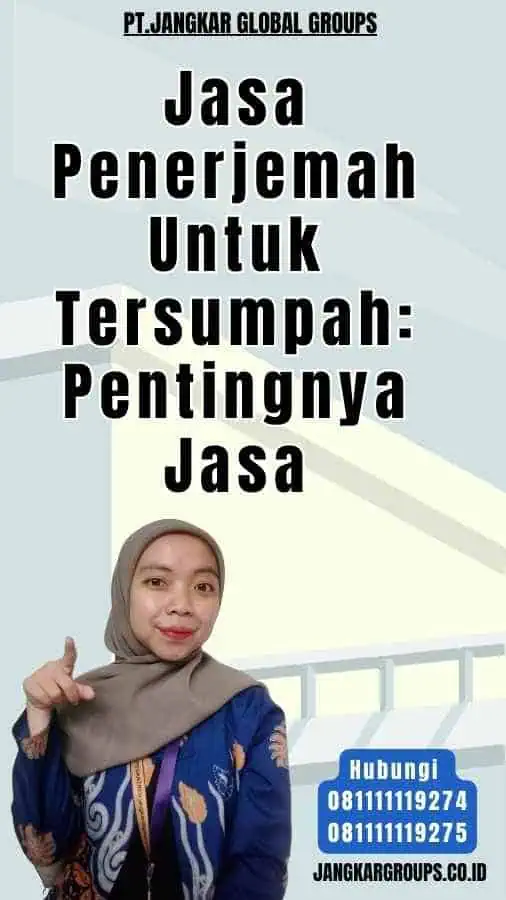 Jasa Penerjemah Untuk Tersumpah Pentingnya Jasa