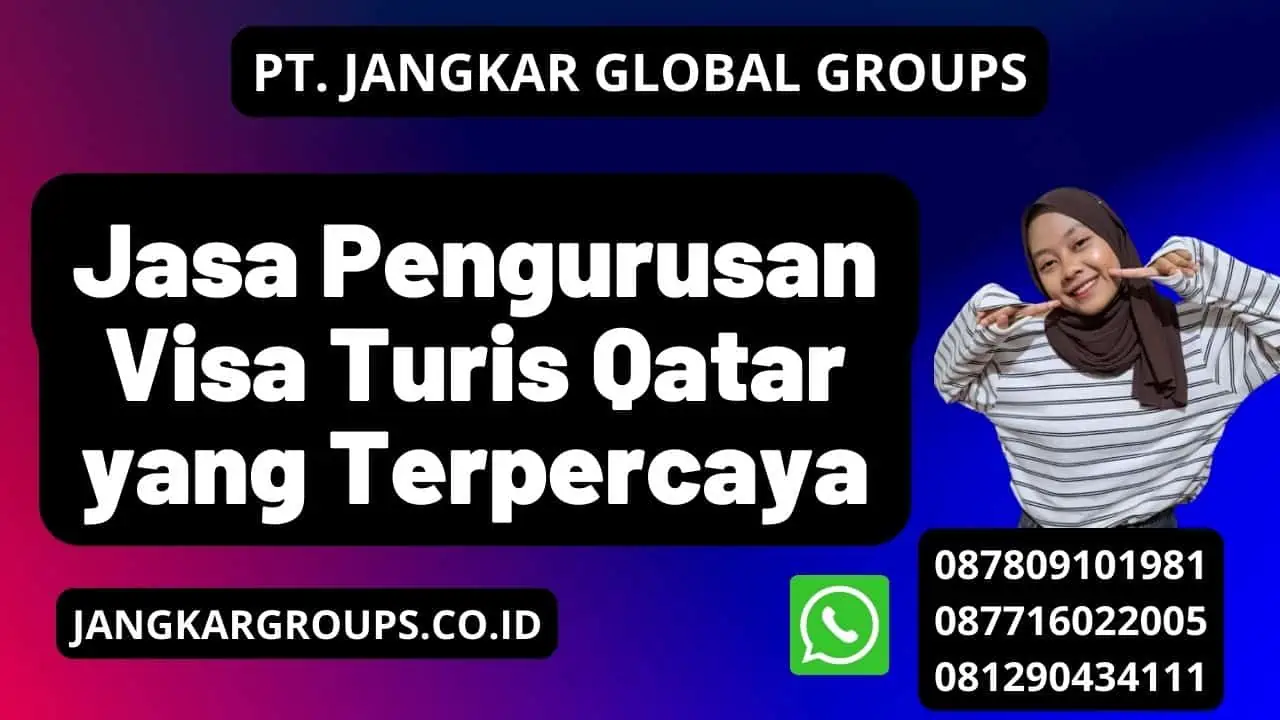 Jasa Pengurusan Visa Turis Qatar yang Terpercaya