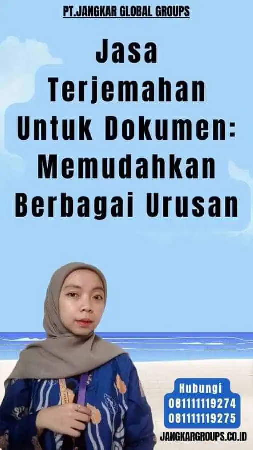 Jasa Terjemahan Untuk Dokumen Memudahkan Berbagai Urusan