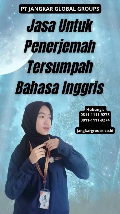 Jasa Untuk Penerjemah Tersumpah Bahasa Inggris