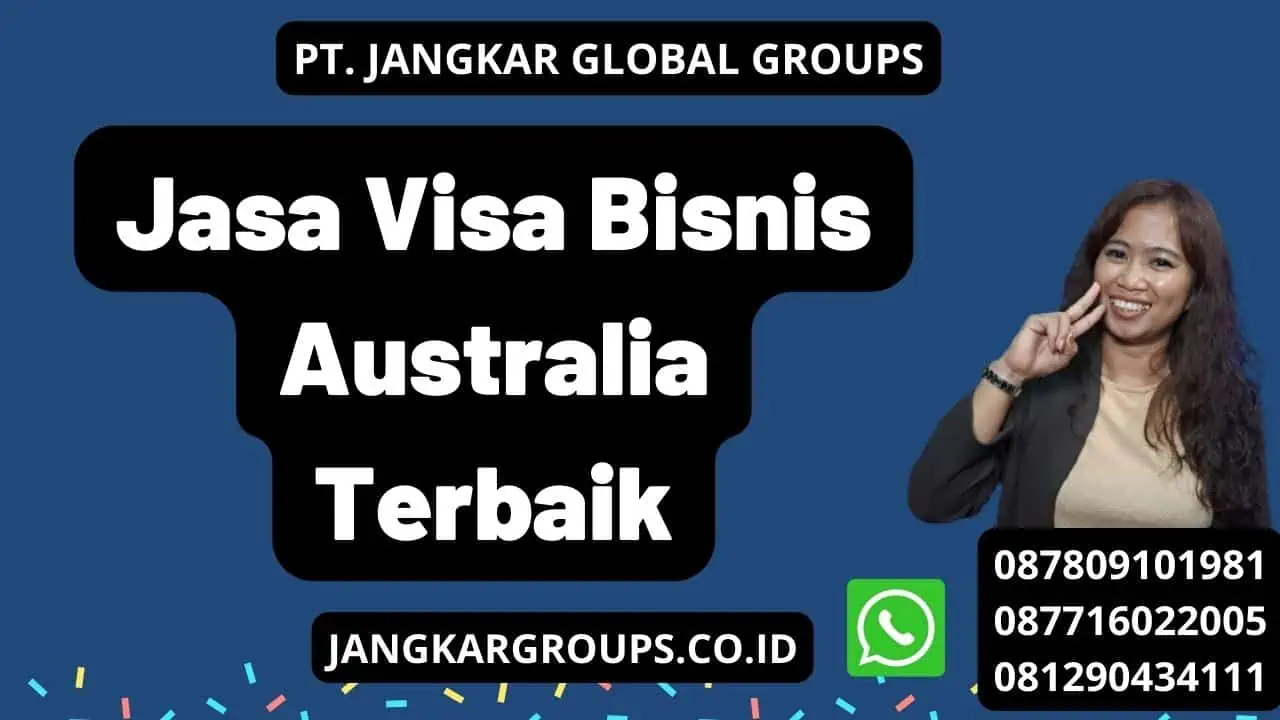 Jasa Visa Bisnis Australia Terbaik