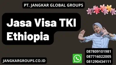 Jasa Visa TKI Ethiopia