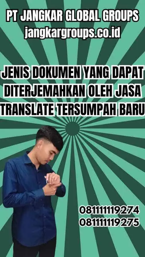 Jenis Dokumen yang Dapat Diterjemahkan oleh Jasa Translate Tersumpah Baru