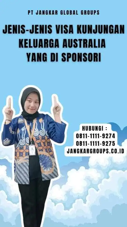 Jenis-Jenis Visa Kunjungan Keluarga Australia yang Di sponsori