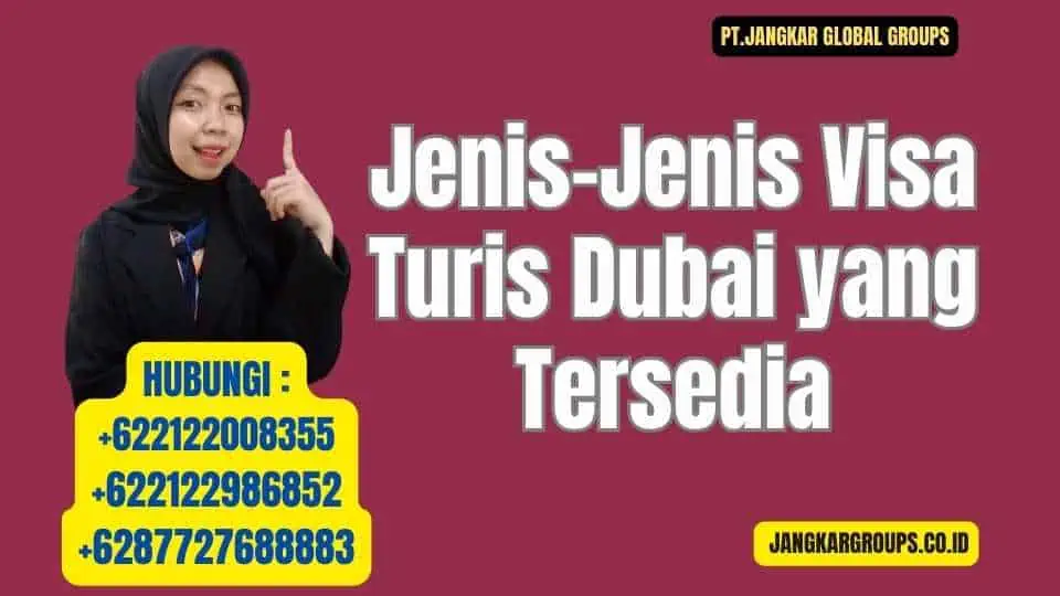 Jenis-Jenis Visa Turis Dubai yang Tersedia