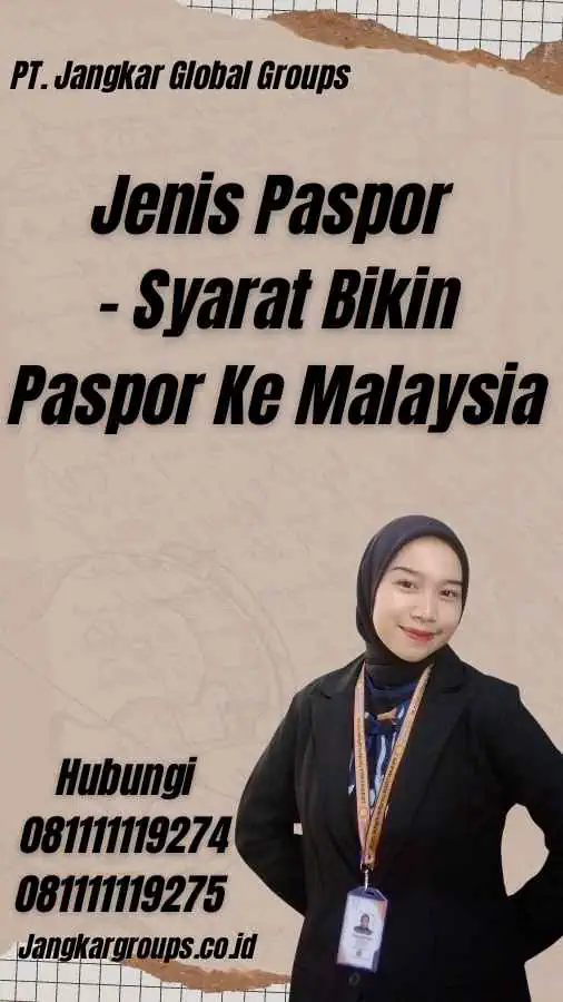 Jenis Paspor - Syarat Bikin Paspor Ke Malaysia