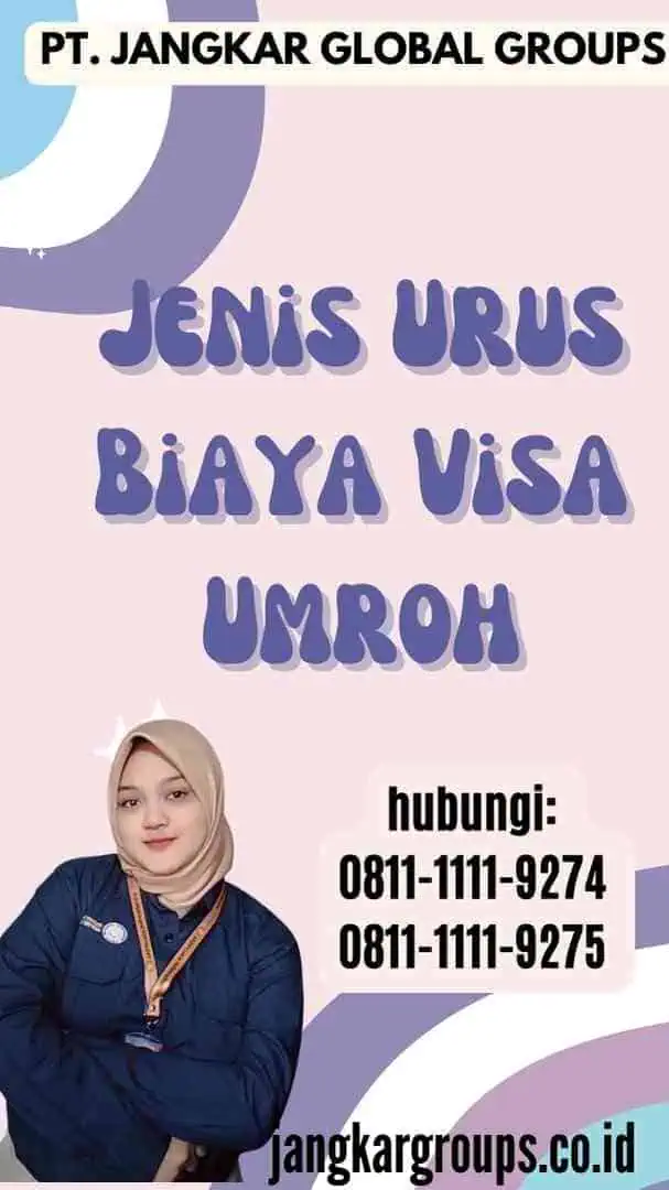 Jenis Urus Biaya Visa Umroh