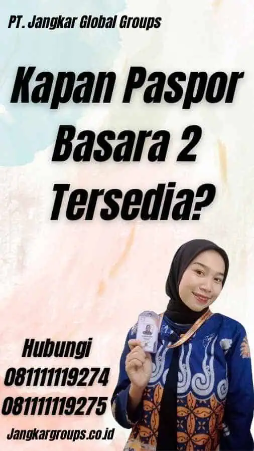 Kapan Paspor Basara 2 Tersedia?