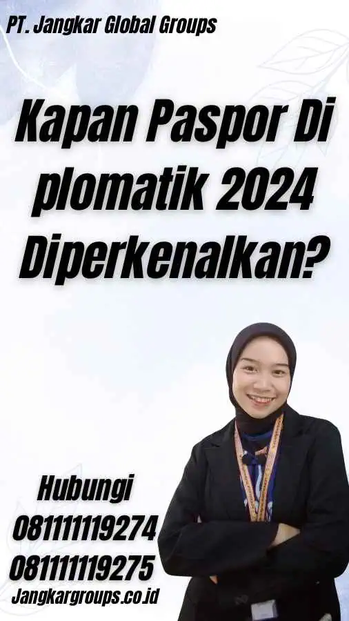 Kapan Paspor Di plomatik 2024 Diperkenalkan?