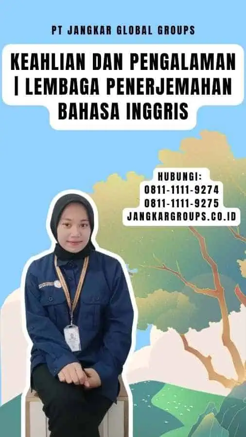 Keahlian dan Pengalaman Lembaga Penerjemahan Bahasa Inggris