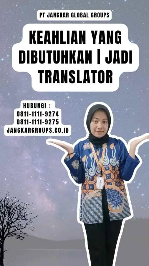 Keahlian yang Dibutuhkan Jadi Translator