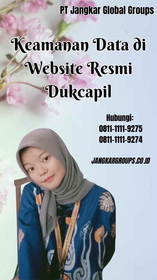 Keamanan Data di Website Resmi Dukcapil