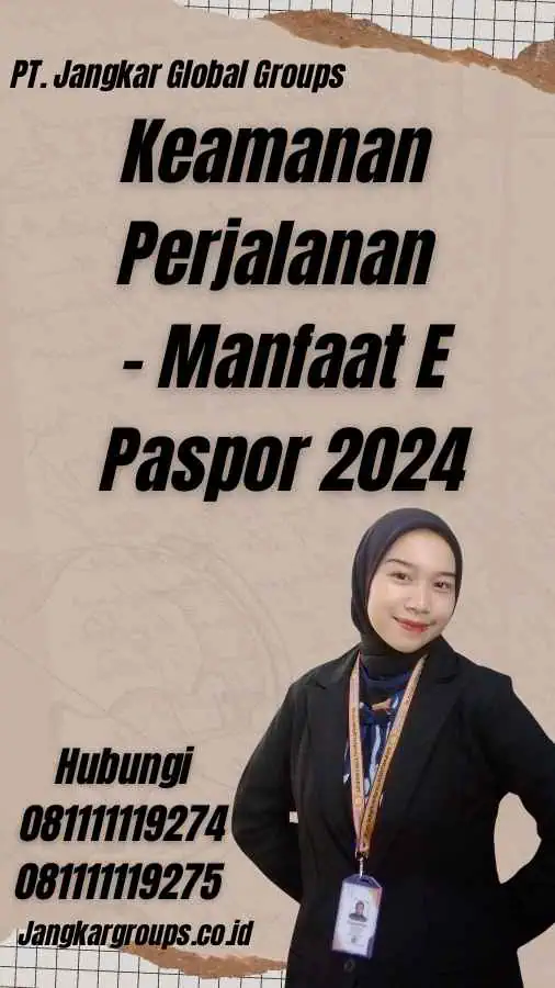 Keamanan Perjalanan - Manfaat E Paspor 2024