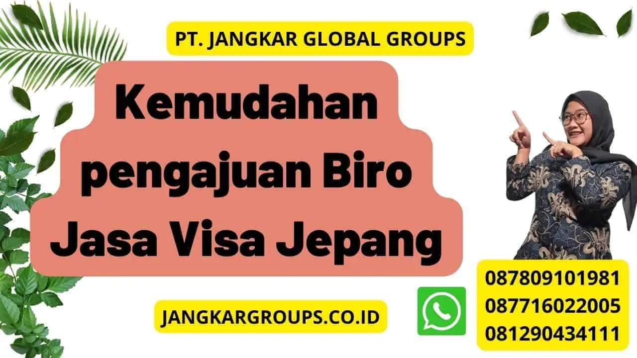 Kemudahan pengajuan Biro Jasa Visa Jepang