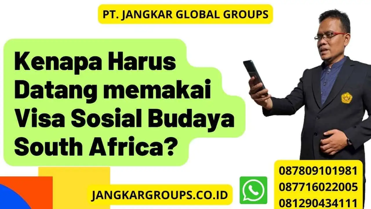 Kenapa Harus Datang memakai Visa Sosial Budaya South Africa?