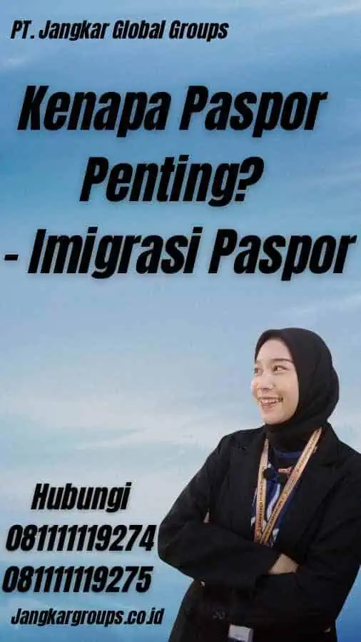 Kenapa Paspor Penting? - Imigrasi Paspor