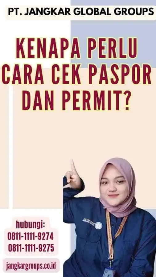 Kenapa Perlu Cara Cek Paspor dan Permit