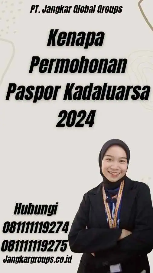 Kenapa Permohonan Paspor Kadaluarsa 2024