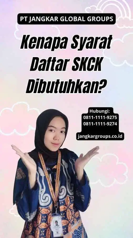 Kenapa Syarat Daftar SKCK Dibutuhkan?