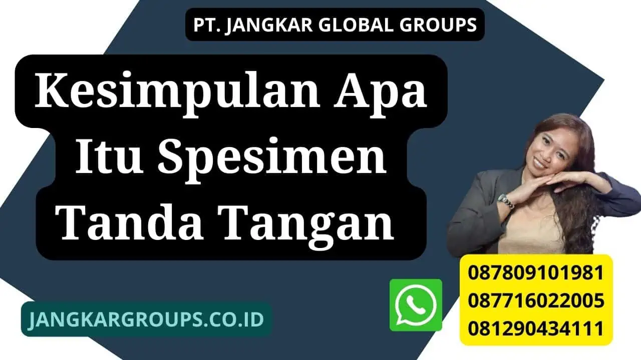 Kesimpulan Apa Itu Spesimen Tanda Tangan 