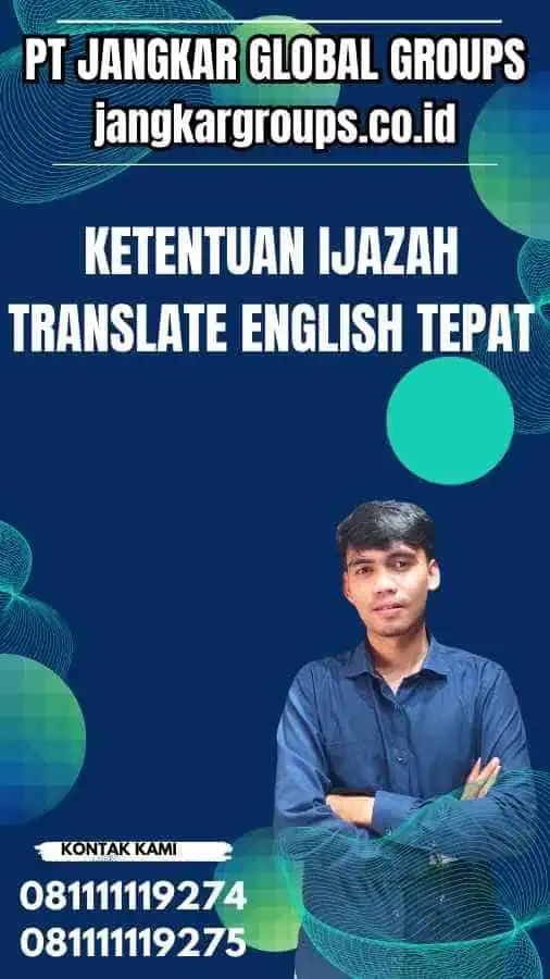 Ketentuan Ijazah Translate English Tepat