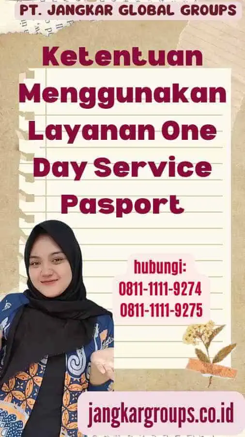 Ketentuan Menggunakan Layanan One Day Service Pasport