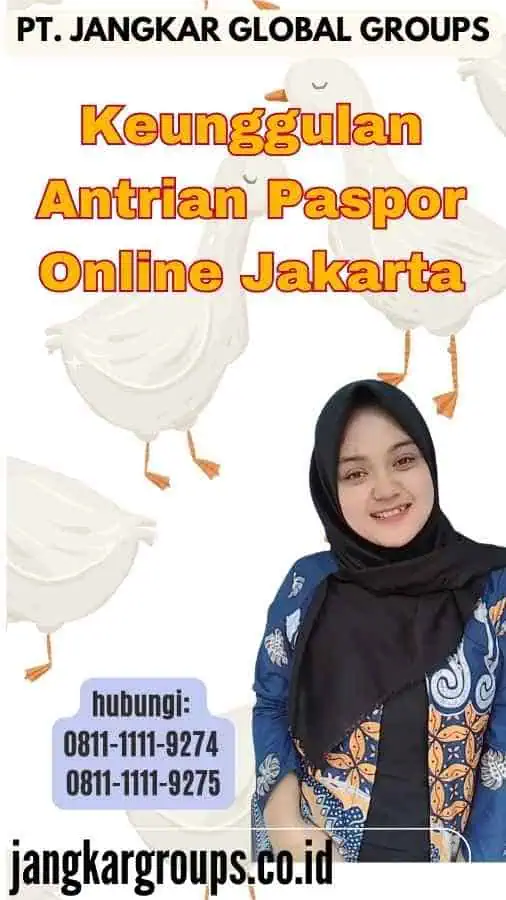 Keunggulan Antrian Paspor Online Jakarta