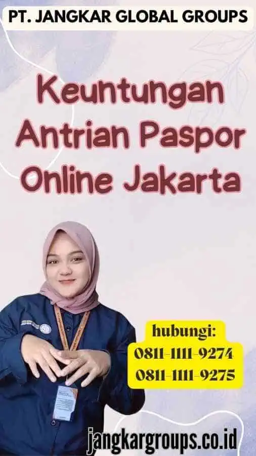 Keuntungan Antrian Paspor Online Jakarta