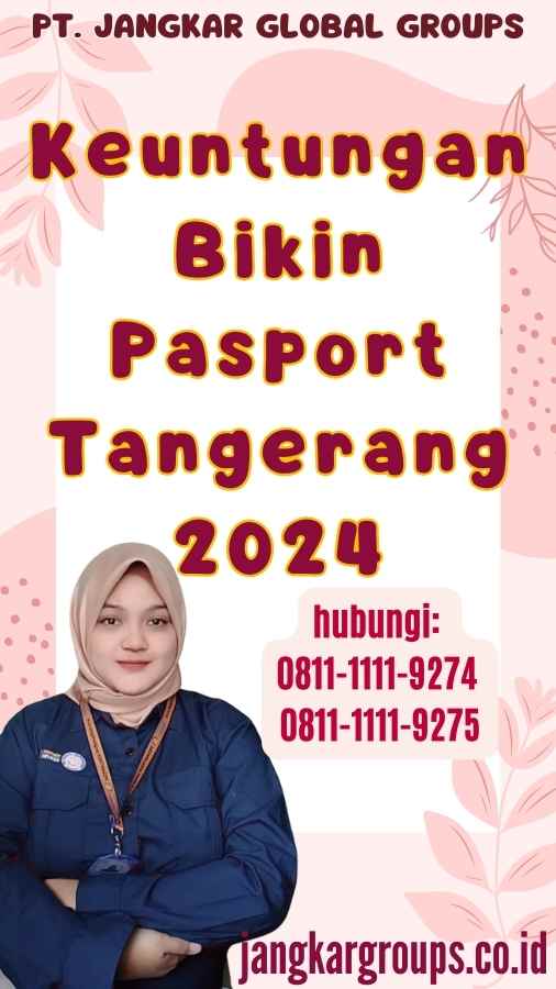 Keuntungan Bikin Pasport Tangerang 2024