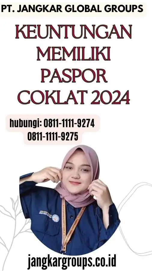 Keuntungan Memiliki Paspor Coklat 2024