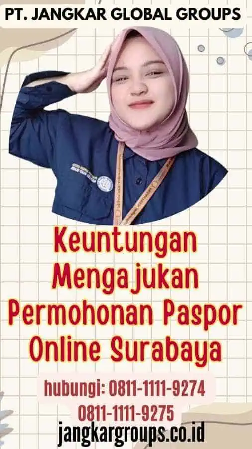 Keuntungan Mengajukan Permohonan Paspor Online Surabaya