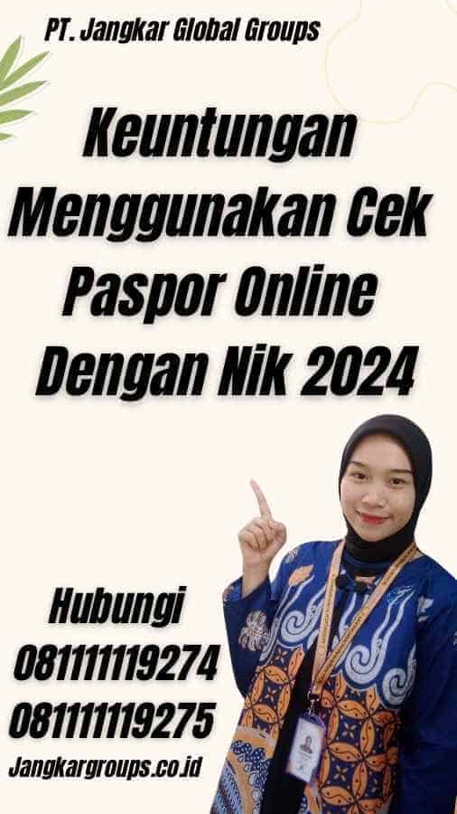 Keuntungan Menggunakan Cek Paspor Online Dengan Nik 2024