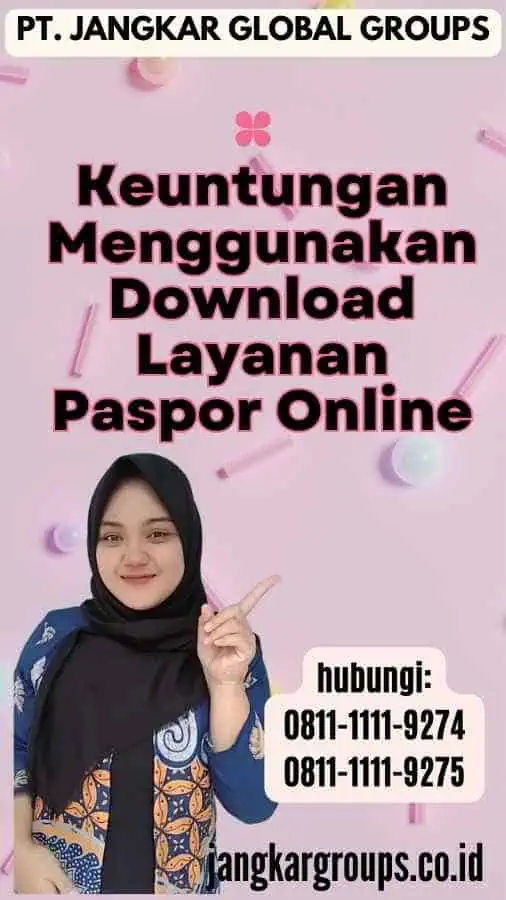 Keuntungan Menggunakan Download Layanan Paspor Online