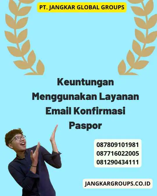 Keuntungan Menggunakan Layanan Email Konfirmasi Paspor