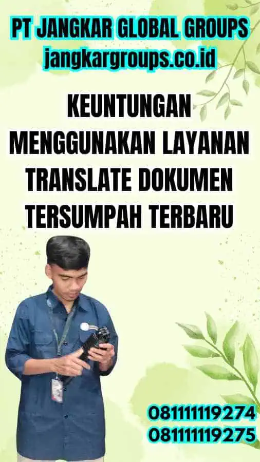 Keuntungan Menggunakan Layanan Translate Dokumen Tersumpah Terbaru