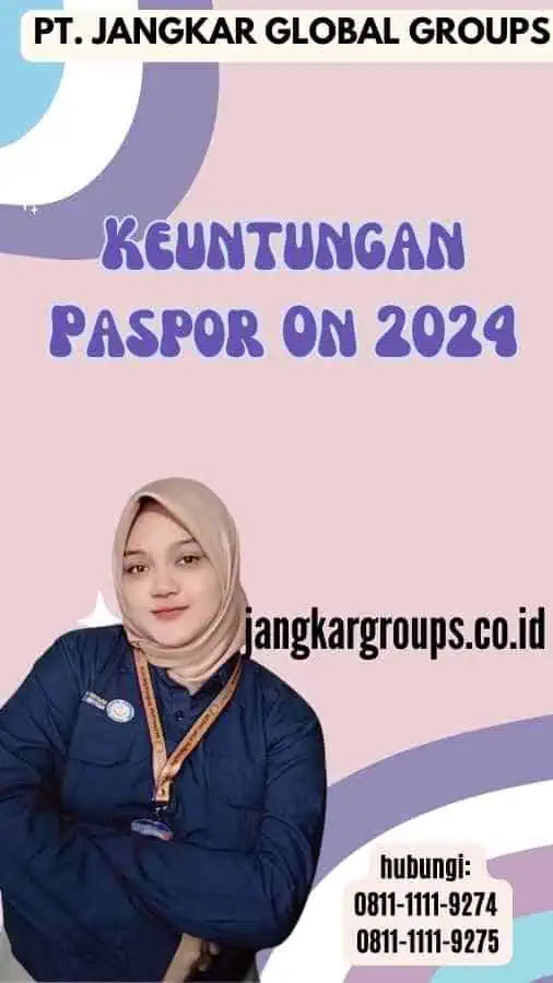 Keuntungan Paspor On 2024