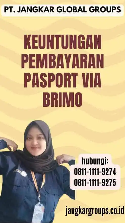 Keuntungan Pembayaran Pasport Via Brimo