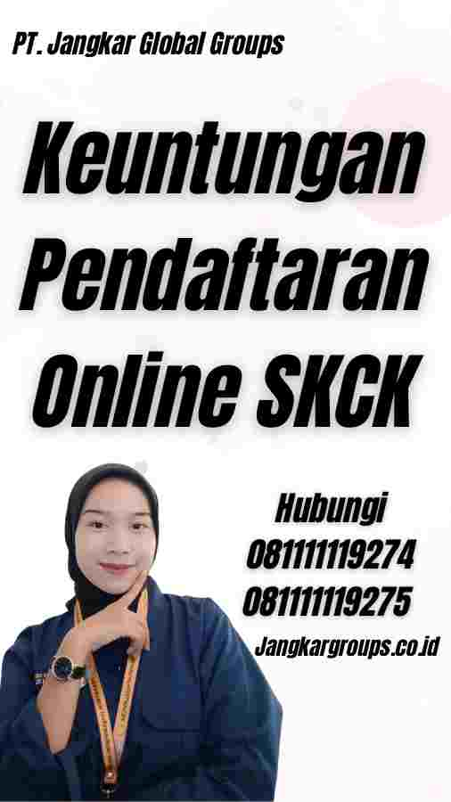 Keuntungan Pendaftaran Online SKCK