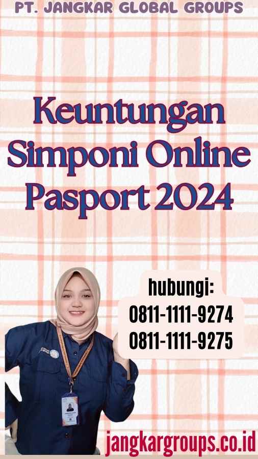 Keuntungan Simponi Online Pasport 2024