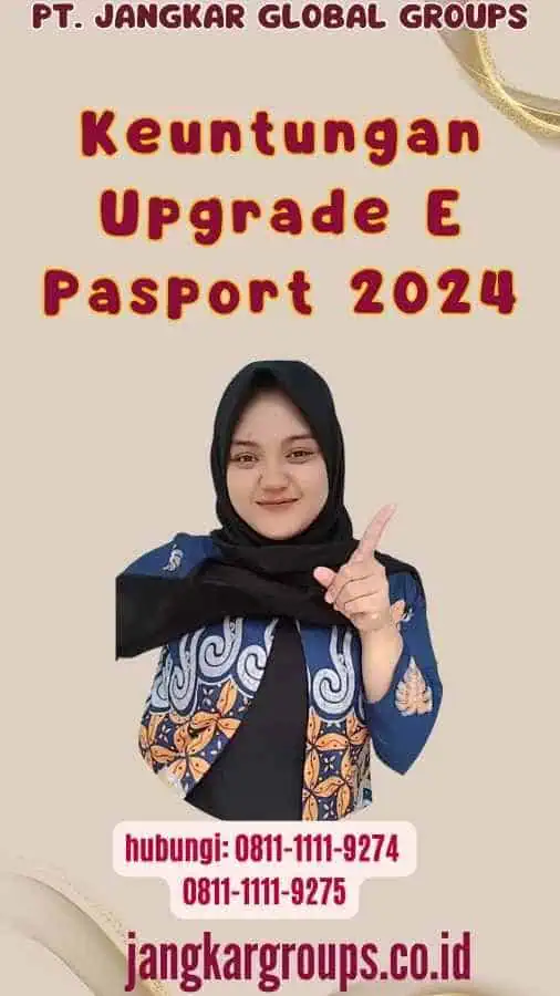 Keuntungan Upgrade E Pasport 2024