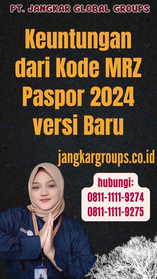 Keuntungan dari Kode MRZ Paspor 2024 versi Baru