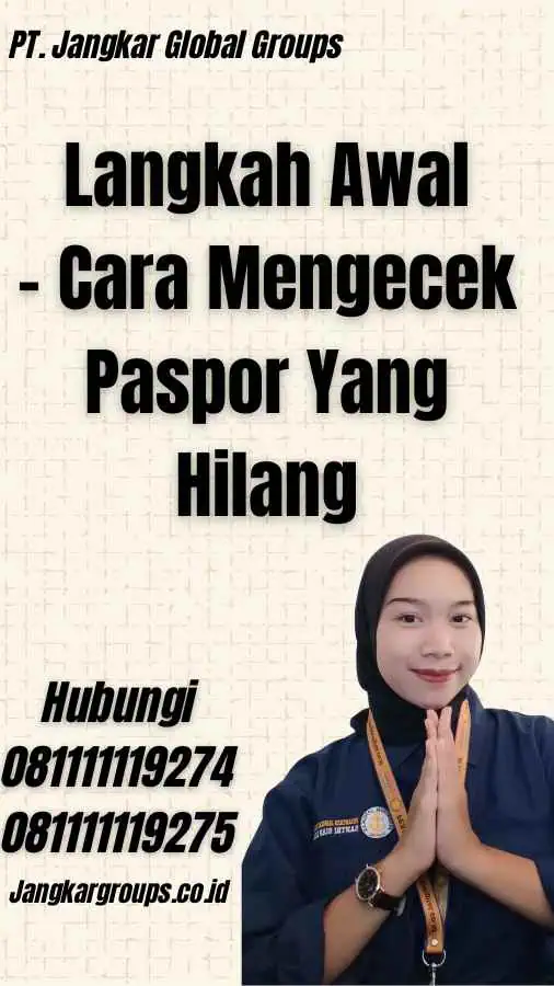 Langkah Awal - Cara Mengecek Paspor Yang Hilang