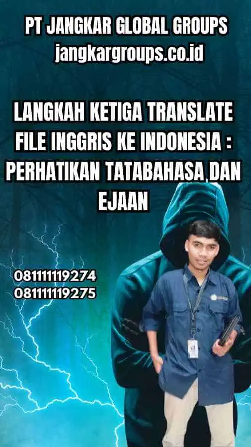 Langkah Ketiga Translate File Inggris Ke Indonesia Perhatikan Tatabahasa dan Ejaan