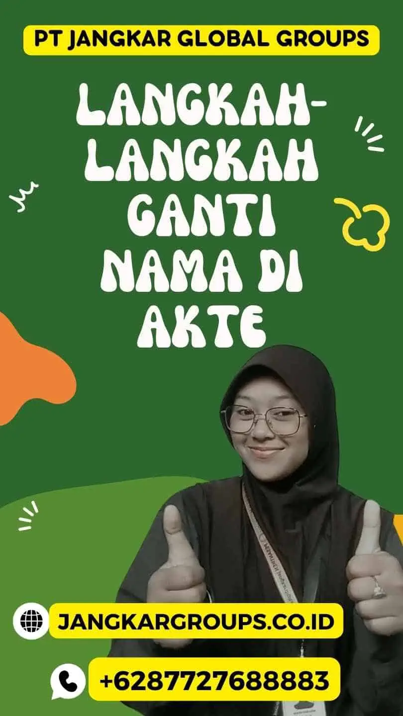 Langkah-Langkah Ganti Nama Di Akte