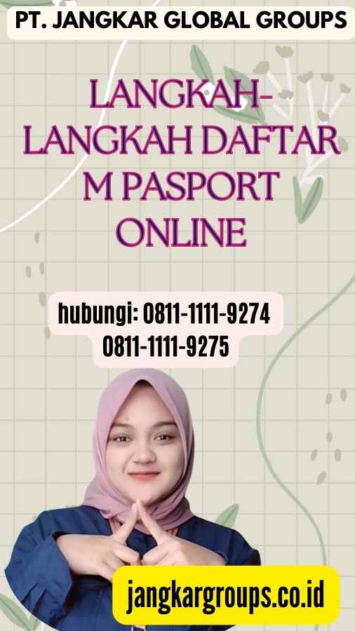 Langkah-langkah Daftar M Pasport Online