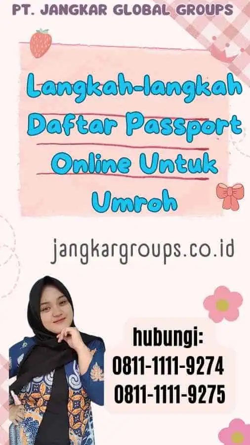 Langkah-langkah Daftar Passport Online Untuk Umroh